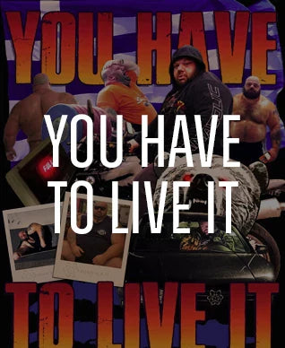 You Have to Live It